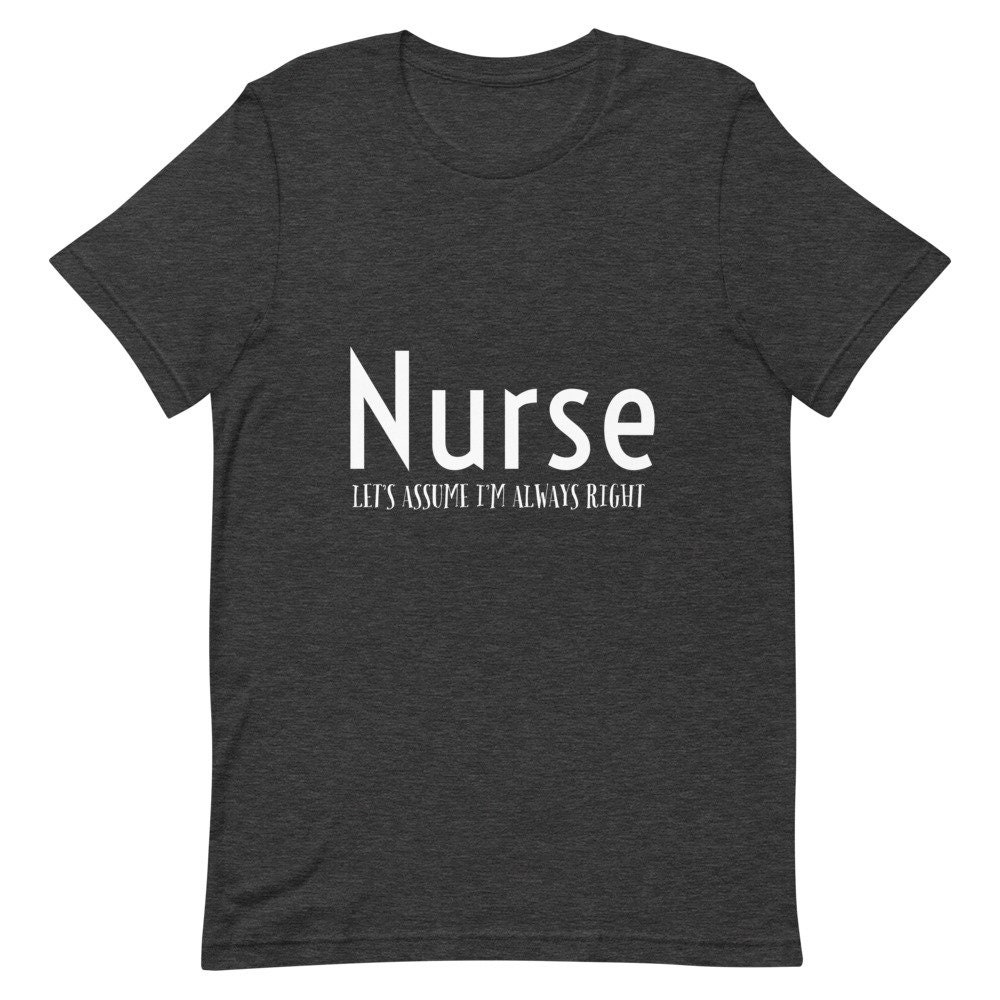 Femme ambitieuse/Doctorat DNP TshirtInfirmière, supposons que je suis toujours juste cadeau