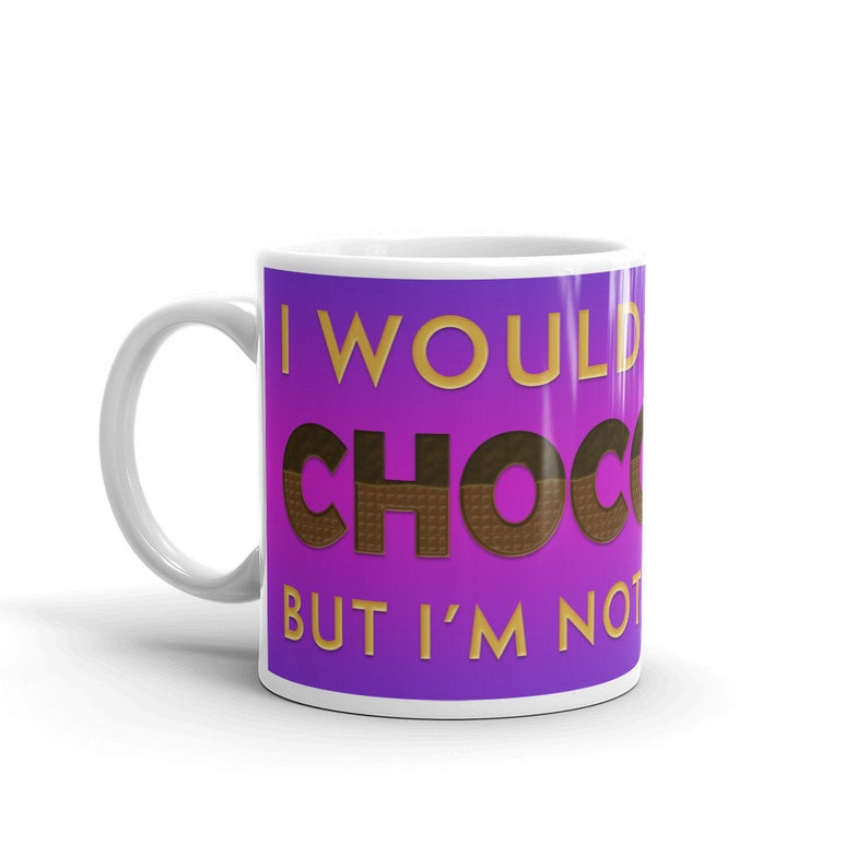 Chocolate Lover Ceramic Coffee Mug Morning Coffee Mug Etsy