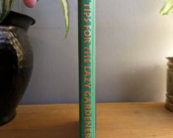 Tips for the Lazy Gardener by Linda Tilgner, 1985