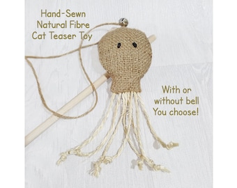 Octopus Hand-Sewn Natural Fibre Cat Teaser Stick Wand Toy with or without Bell - Eco Friendly Boredom Breaker