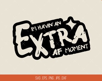 Parodie du logo Extra AF Moment | Fichier de coupe numérique SVG, fichier Png, fichier Dxf, fichier Eps, fichier Jpg, fichier de coupe vinyle, téléchargement numérique