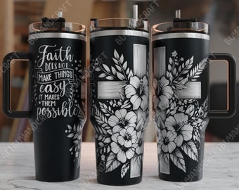 40oz Tumbler Wrap, Faith Tumbler Laser Design, Tumbler Laser Engraved Svg, Tumbler Designs
