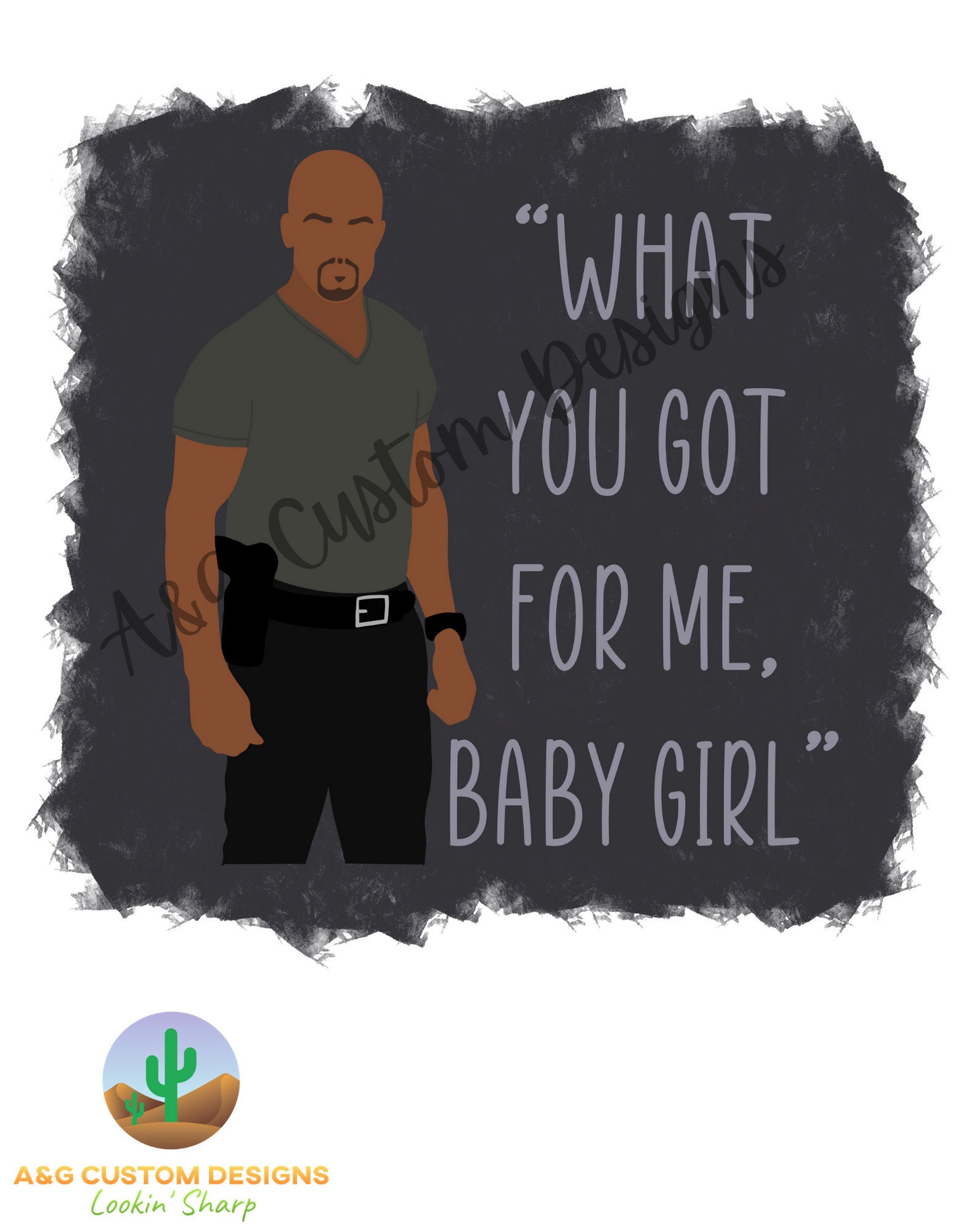 What You Got for Me Baby Girl Derek Sublimation Etsy