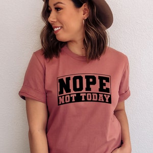 Nope Not Today SVG, Funny Mom Svg, Sassy Svg, Mom Life Svg, Tired Svg, Not Adulting Today Svg, Sarcastic Svg, For Cricut and Silhouette