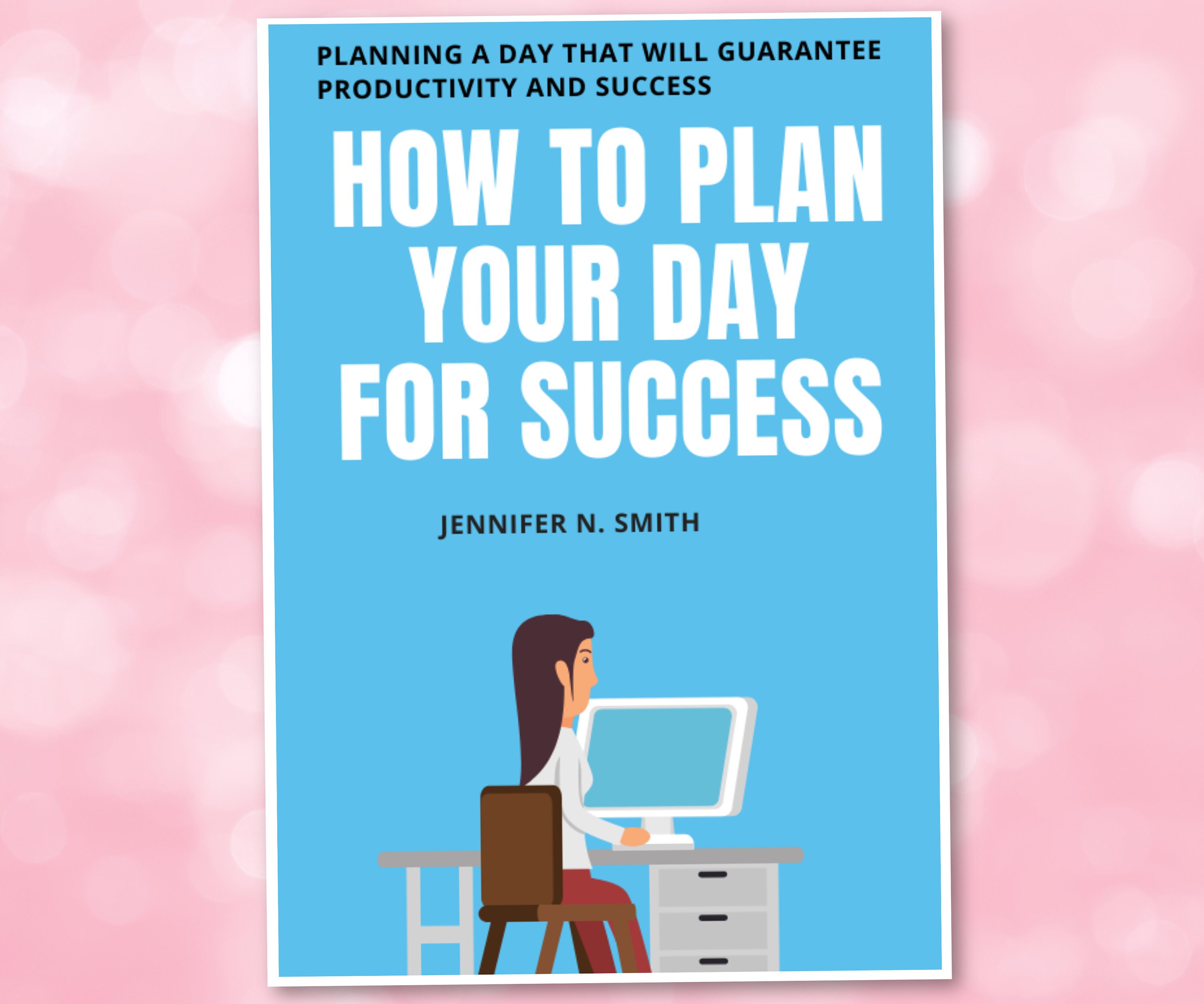 How to Plan your Day for Success Ebook With Daily Planner and To Do L…