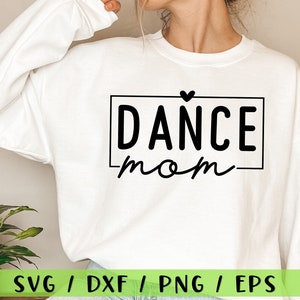 Dance Mom Svg, Dance Mom Png, Dance Mom Squad Svg, Dance Life Svg, Dance Mama Svg, Dance Mom Shirt, Png, Dxf, Eps, Svg, Cricut Silhouette Bild 1