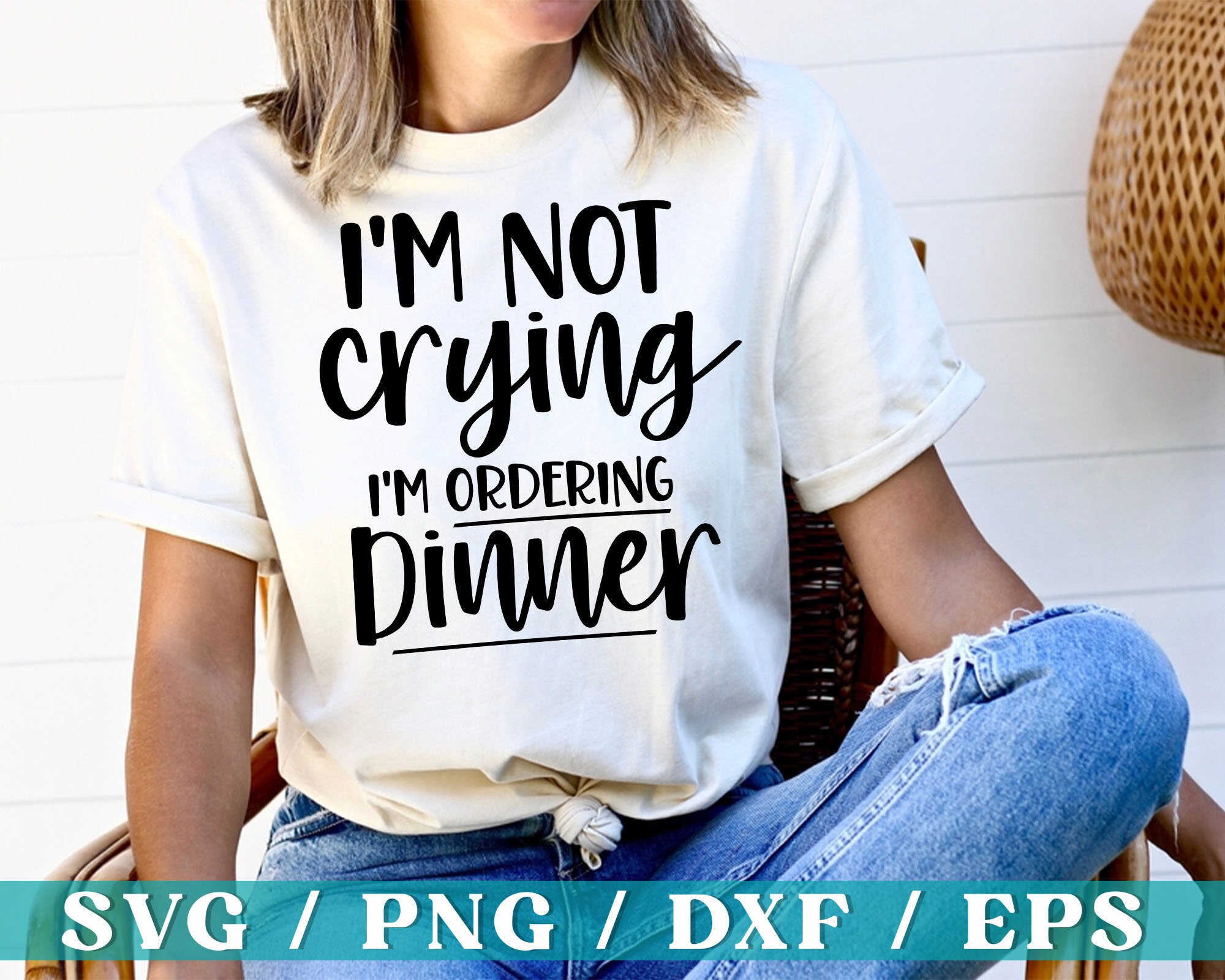 I'm Not Crying I'm Ordering Dinner SVG, Funny Baby Svg, Baby Quotes Svg ...