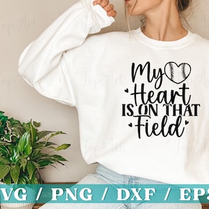 My Heart Is On That Field Svg, Baseball Shirt Svg, Baseball Lovers Svg, Baseball Heart Svg, Baseball Svg, Baseball Mom Svg, Baseball MamaSvg
