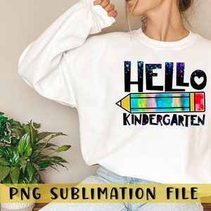 Hello Kindergarten PNG, Kindergarten Teacher Shirt, Personalized First Day of School PNG, Back to School PNG, Kindergarten Clipart, Circut