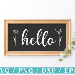 Hello SVG, Home Decor svg, Front door sign SVG, Welcome Svg, Greeting SVG, Cricut Cut File, Silhouette