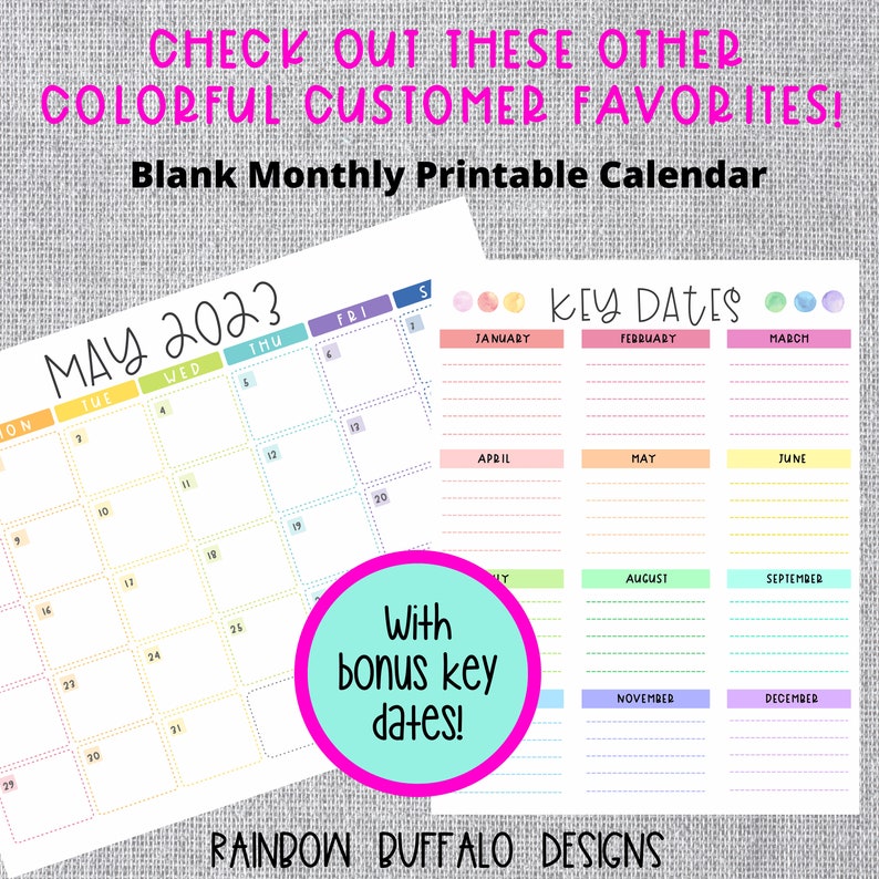 May include: A printable calendar for May 2023 with a rainbow color scheme. The calendar has a blank grid for each day of the month. There is also a separate section for key dates for each month of the year. The text "With bonus key dates!" is in a pink circle.
