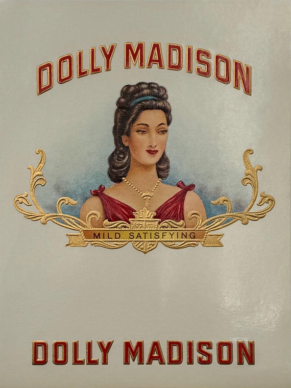Original Vintage Dolly Madison Embossed Cigar Box Lid Label – Antique  Tobacco Advertising, Collectible Wall Art