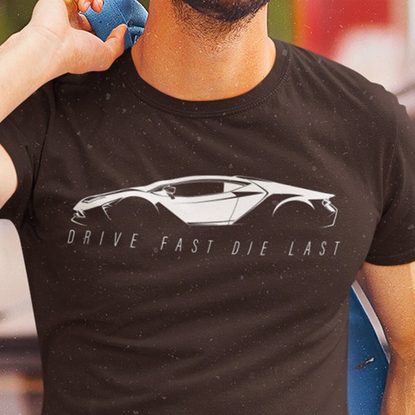 Drive Fast Die Last T-shirt, Fast Supercar Motorsport Speed Racing Turbo Circuit Racing Driver Racetrack Drag Racing Gearhead Tee Shirt