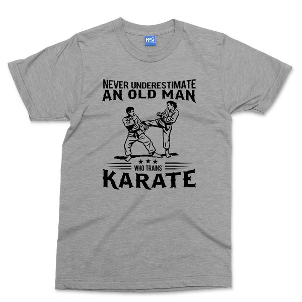 T-shirt drôle de karaté ne sous-estimez jamais un vieil homme karaté mentor maître entraîneur cadeaux arts martiaux MMA combattant cadeau karaté papa hommes t-shirt