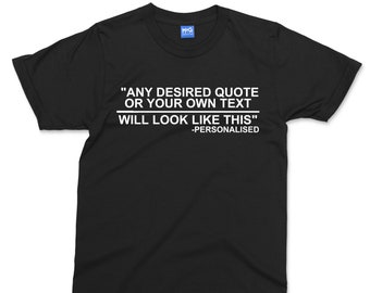 T-shirt personnalisé avec citation/texte | T-shirt à message personnalisé | N'importe quel nom ou style de citation | Impression personnalisée | Chemise imprimée personnalisée