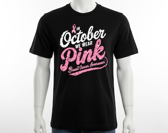 We Wear Pink Ribbon Support Graphic T-shirt, October Strength Breast Cancer Survivor Top, Cancer Fighter Solidarity Gift T-shirt for Him Her