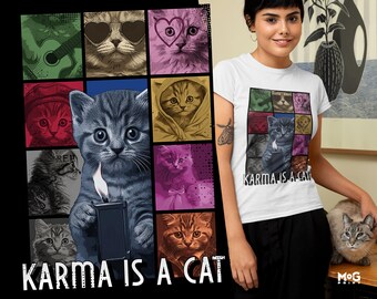 Karma is a Cat T-shirt, Cute Cats Design Shirt, Swift Music Shirt, Sarcastic Cat Owners Tee, Funny Kitty Top, Gift Tee for Feline Lovers