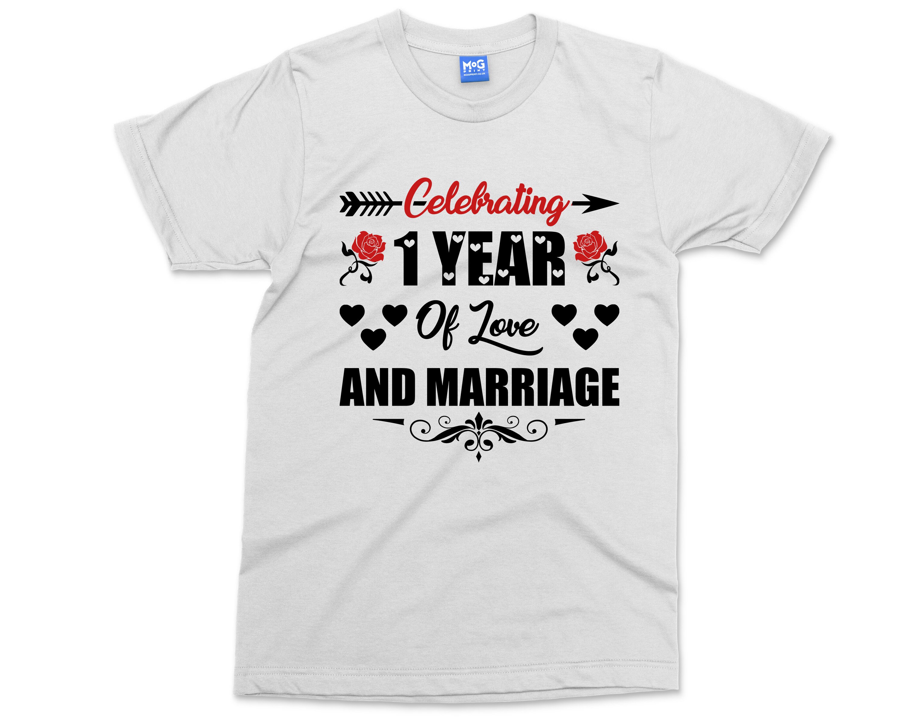 Celebrating 1 Year Of Love And Marriage - Shirt For Couple Celebrating 1 Year Of Love And Marriage - Shirt For Couple