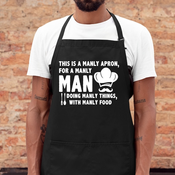 Funny Apron for Men | This Is A Manly Apron | Dad Chef Gift | Barbecue Apron | Father's Cooking Gift | Aprons with Pockets