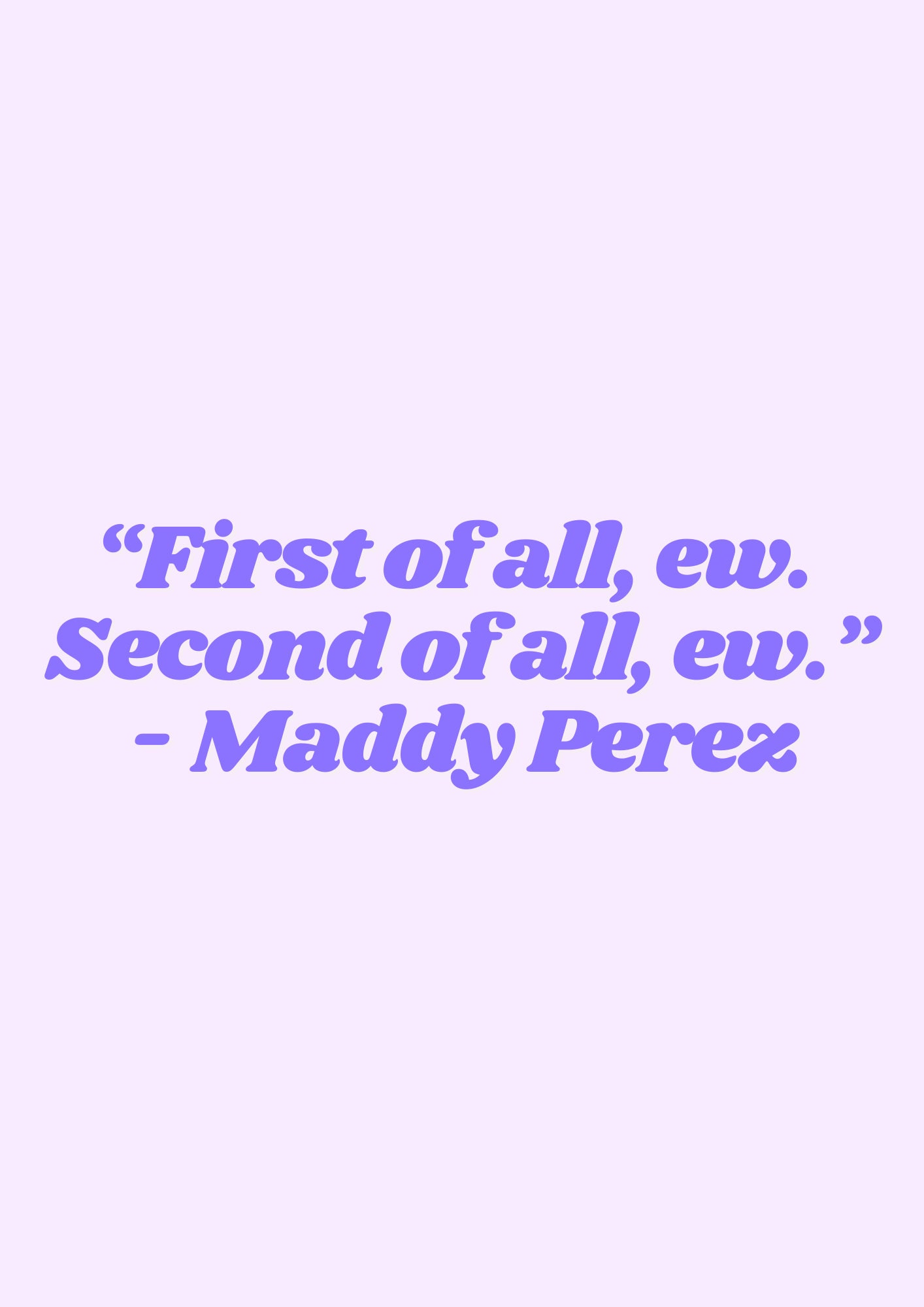 Maddy Perez Quotes from the Euphoria Series