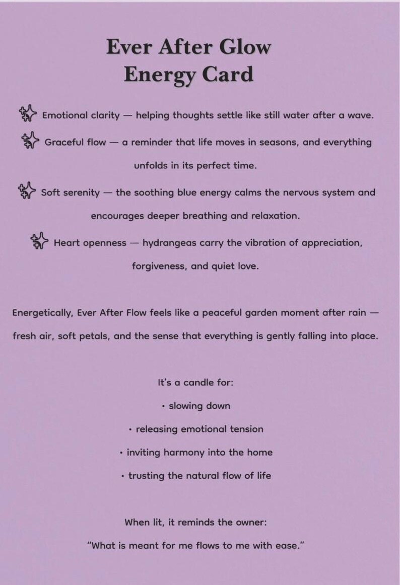 May include: A lavender-colored card titled "Ever After Glow Energy Card" with text describing emotional clarity, graceful flow, soft serenity, and heart openness. The card lists what the candle is for and a reminder.