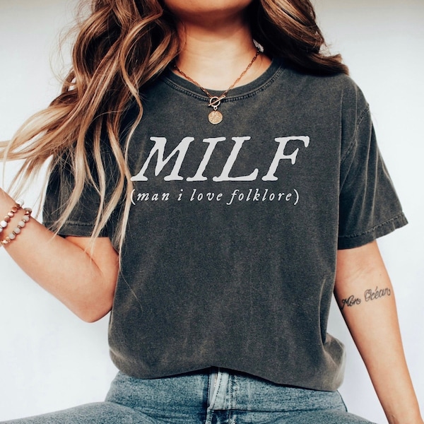 MILF Man I Love Folklore Shirt, Folklore Era T-Shirt, Eras Merch, Funny Taylor Shirt, Gift For Her, Folklore Girly, Comfort Colors