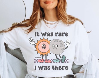 It Was Rare I Was There Solar Eclipse Shirt, 2024 Eclipse T-Shirt, Comfort Colors,  Path of Totality Eclipse, April 8 2024