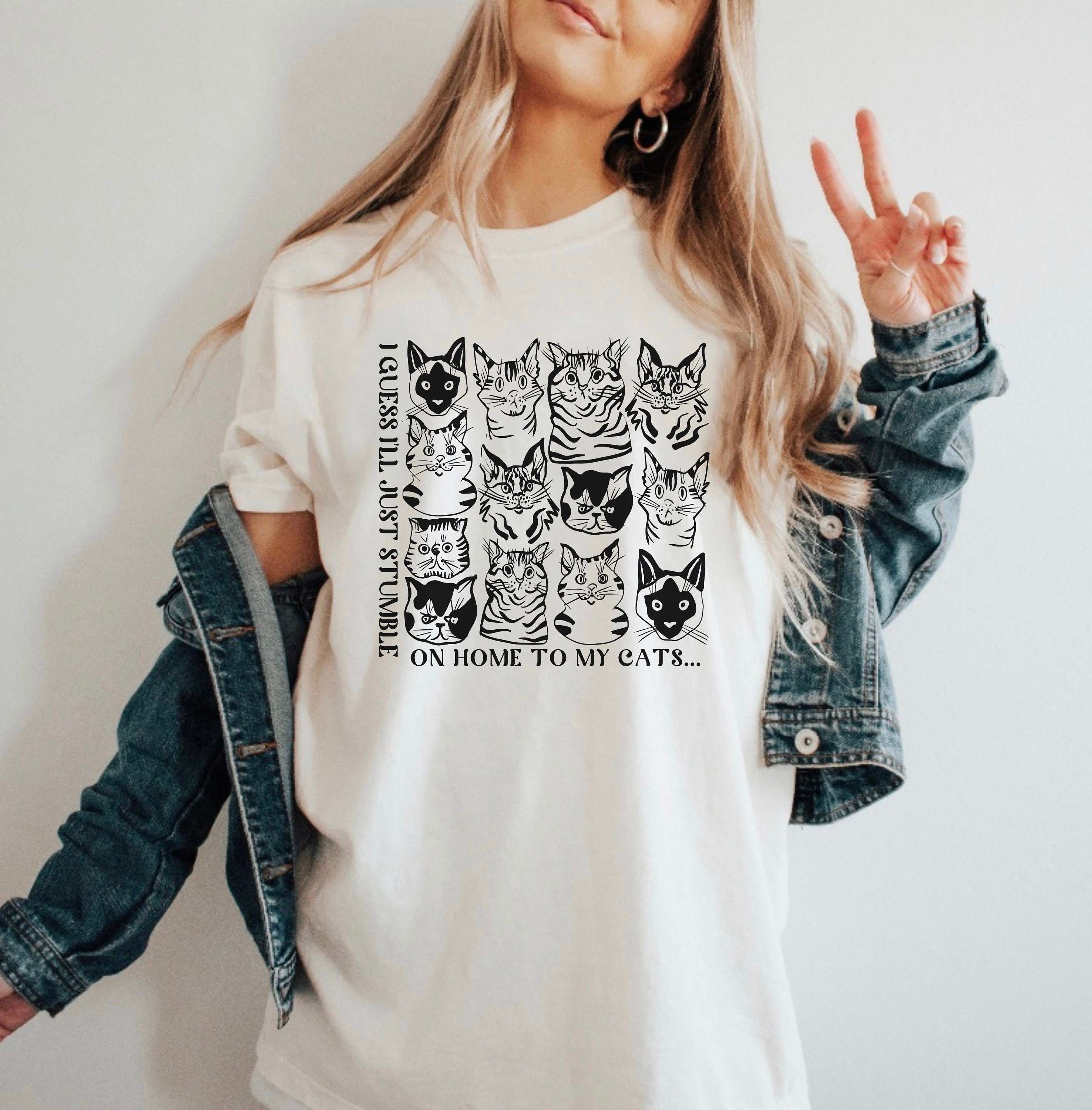 I Guess I'll Just Stumble On Home To My Cats Funny Tshirt I Guess I'll Just Stumble On Home To My Cats Funny Tshirt