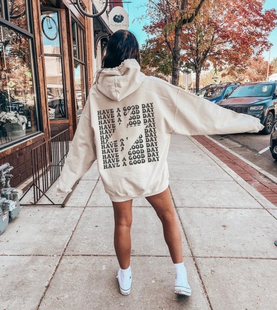 Buy Trendy Have A Good Day Back Text Hoodie Aesthetic Hoodie
