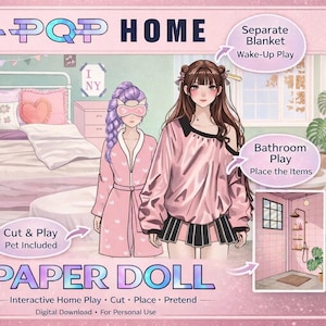 May include: A digital paper doll set with a K-Pop Home theme. The illustration features two figures in a bedroom setting, with text that reads "PAPER DOLL". The set includes a separate blanket and a bathroom play area. The text also includes "Cut & Play Pet Included".