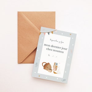 Carte A5 Mon dernier jour chez nounou