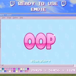 May include: A digital graphic showing the word "OOP" in shiny pink letters, set against a light blue background within a retro computer window frame. The image includes the text "READY TO USE EMOTE" and "@LucyLArt". The image dimensions are 28x28, 56x56, and 112x112 pixels.