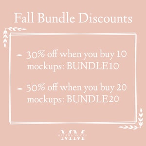 May include: A pink graphic with white text that reads "Fall Bundle Discounts" and lists discounts for buying 10 or 20 mockups. The text also includes the discount codes "BUNDLE10" and "BUNDLE20".