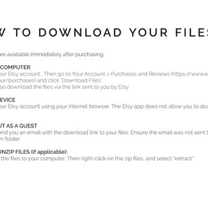 May include: A white text document with black text explaining how to download digital files purchased on Etsy. The document includes instructions for downloading files on a desktop computer, mobile device, and as a guest. It also includes instructions on how to unzip files.
