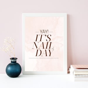 Nail Tech Wall Art | Nail Salon Decor | Manicure Quote Poster | Beauty Room Printable | Digital Download