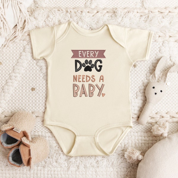 EMBROIDERED Every Dog Needs a Baby BodySuit, Baby Shower Gift, Pregnancy Announcement, Baby and Dog, Gift Newborn, New Baby Clothes