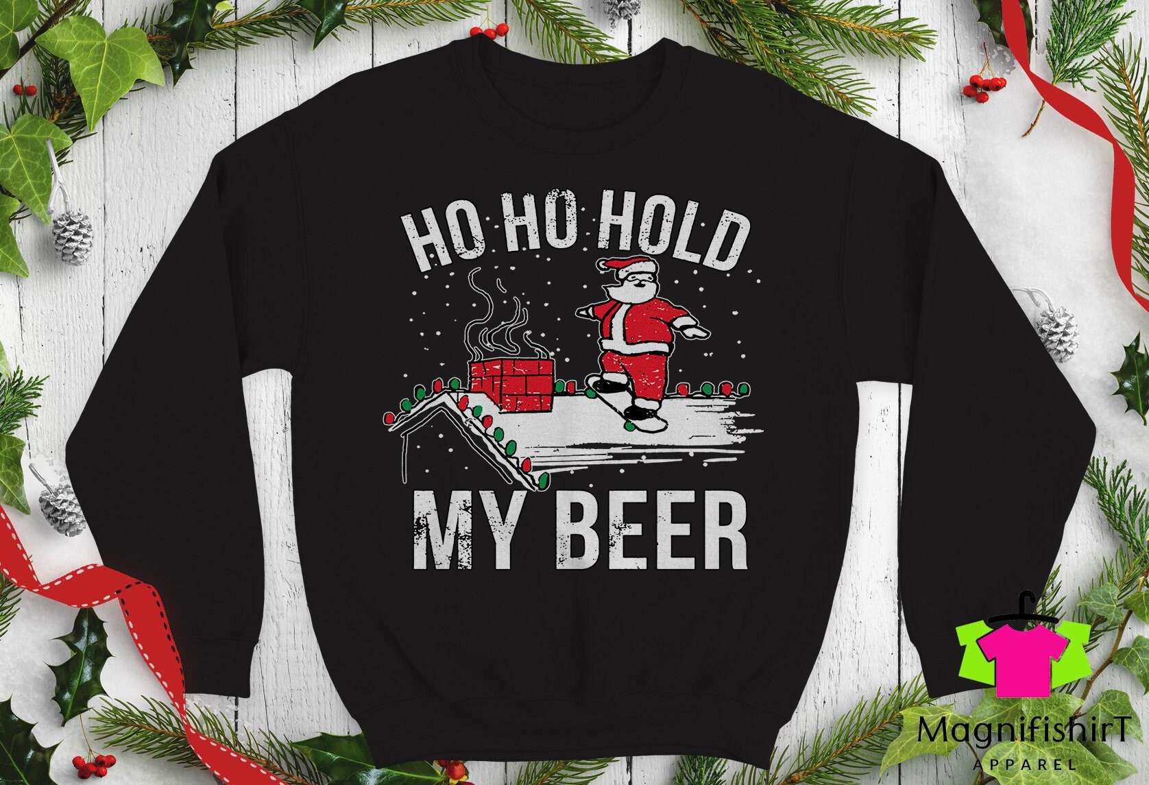 Ho Ho Hold My Beer Santa Ugly Christmas Sweater Funny Inspired Crewneck Sweatshirt Santa Hat Xmas Party Size Up To 5xl