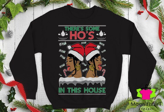theres some hos in this house christmas sweater