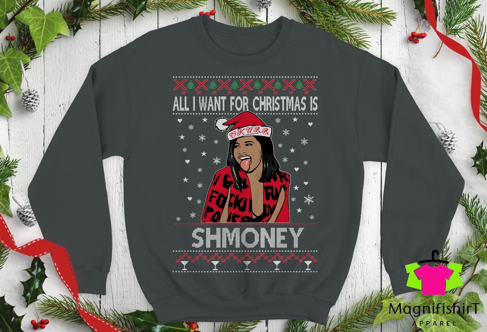All I Want For Christmas Is Shmoney Cardi B Ugly Sweater - Trends Bedding