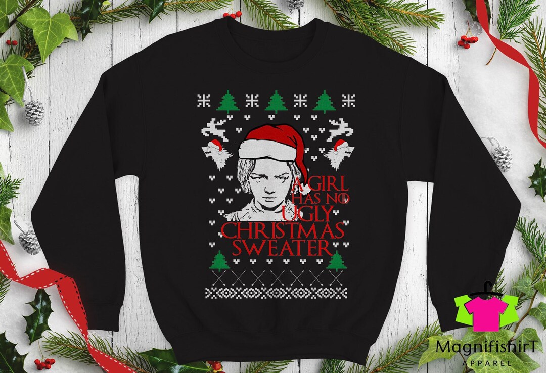 A Girl Have No Ugly Christmas Gym Sweater Arya Stark Santa Humor