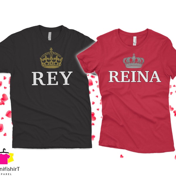 Rey y Reina Couples Matching T Shirts - Spanish King Queen / Engagement / Anniversary / Valentine's gift tees - Royal couple His Hers