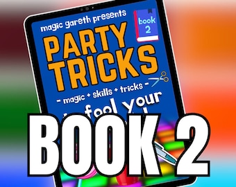 Magic Gareth Party Tricks eBook Vol. 2 | 13 New Illusions (Interactive)