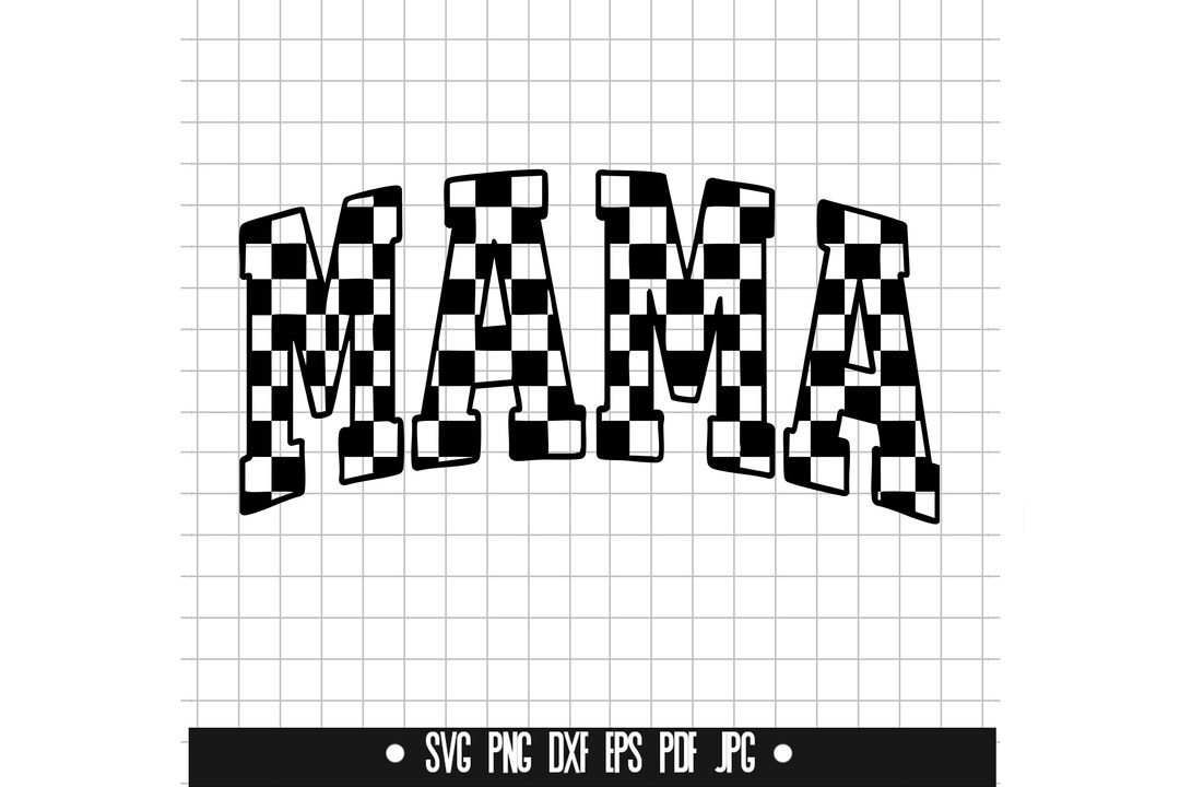 - MaMa - ページ Mama Svg, Checkered Mama Svg, Retro Mama Svg, Bold Mama Svg