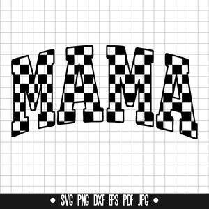 May include: Black and white checkered "MAMA" graphic design. The word "MAMA" is in a bold, stylized font with a checkered pattern. The design includes file type options: SVG, PNG, DXF, EPS, PDF, and JPG.