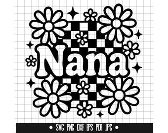 Nana Svg, Floral Nana Svg, Checkerboard Svg, Flowers Svg, Grandma Svg, Svg Png Dxf Eps Pdf Jpg