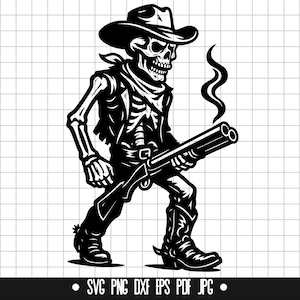 May include: Black and white illustration of a skeleton cowboy wearing a hat, scarf, and boots, holding a double-barreled shotgun. Smoke rises from the gun. The image includes the text "SVG PNG DXF EPS PDF JPG".