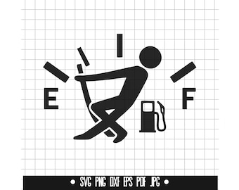 Funny Gas SVG, Fuel Gauge DXF, Car Humor PNG, Gas Cut File, Clipart, Digital File, Svg File, Silhouette, Instant Download