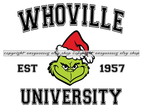 Grinch Whoville University SVG PNG DXF Grinch Svg 2 | Etsy