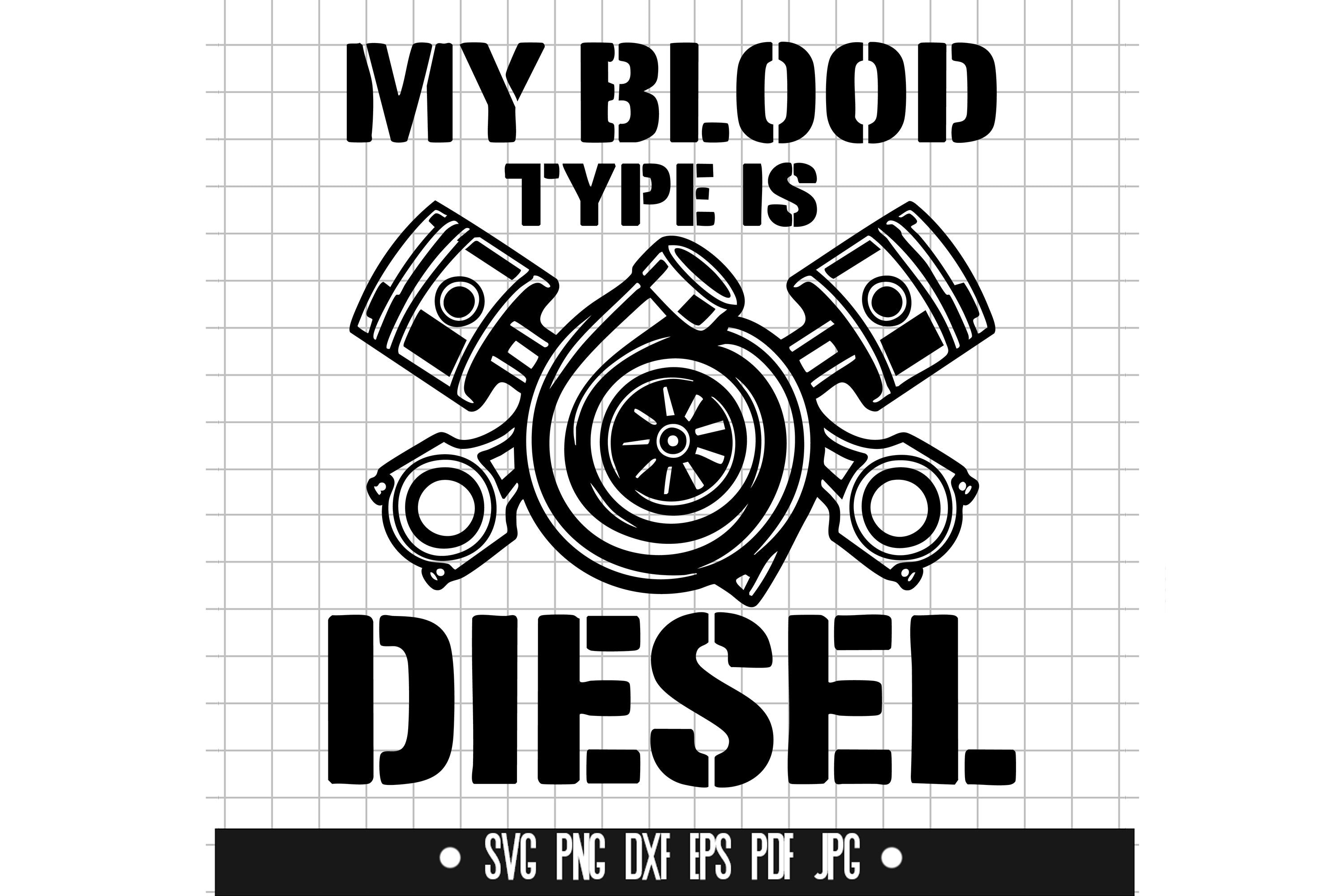 Mon groupe sanguin est diesel Svg, Clipart de Pistons de turbocompresseur, moteur Diesel couper fichier, Silhouette, téléchargement immédiat