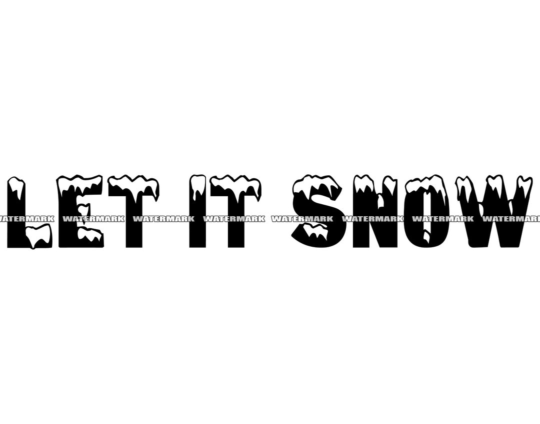 Let It Snow SVG Let It Snow Cut File Let It Snow DXF Let It Etsy